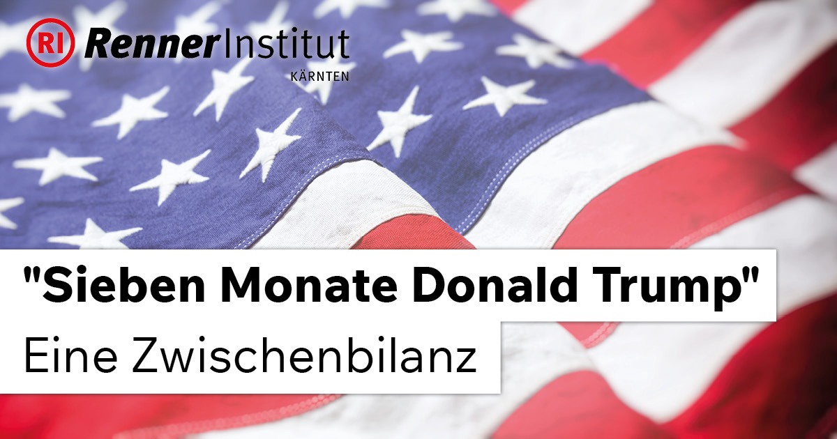Vortrag & Diskussion: &bdquo;Sieben Monate Donald Trump&ldquo; &ndash; Eine Zwischenbilanz